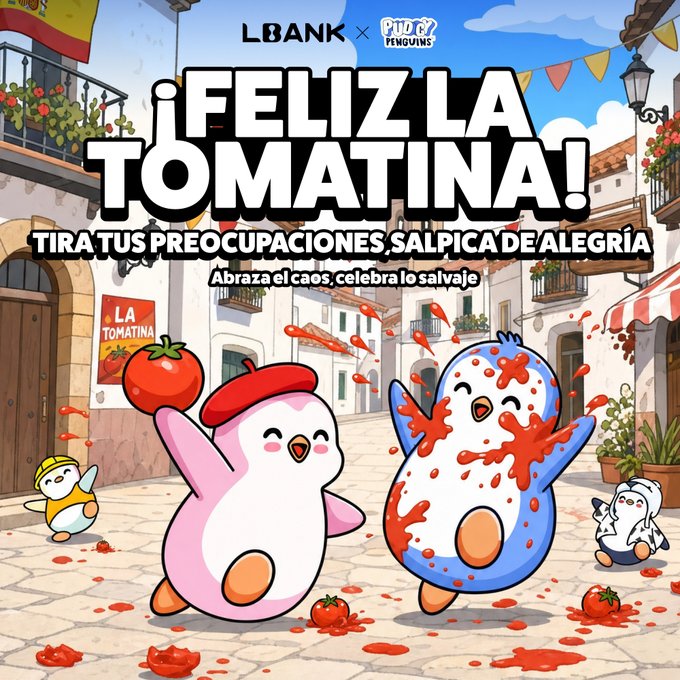 An LBANK x Pudgy Penguins promotional graphic celebrating '¡FELIZ LA TOMATINA!' with Spanish text 'TIRA TUS PREOCUPACIONES, SALPICA DE ALEGRÍA' and 'Abraza el caos, celebra lo salvaje', depicting cartoon penguins splattered with tomato juice.