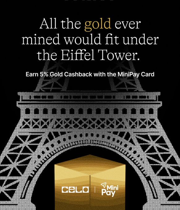 An ad showing a golden cube labeled "CELO | MiniPay" fitting under an outlined Eiffel Tower, with text reading "All the gold ever mined would fit under the Eiffel Tower. Earn 5% Gold Cashback with the MiniPay Card."