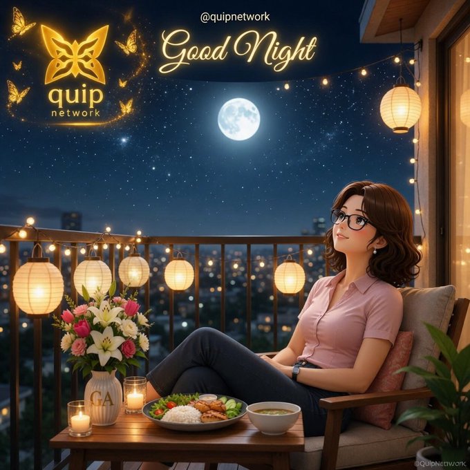 An illustrated 'Good Night' graphic for @quipnetwork features a woman relaxing on a balcony under a full moon with lanterns, flowers, and a meal on the table.