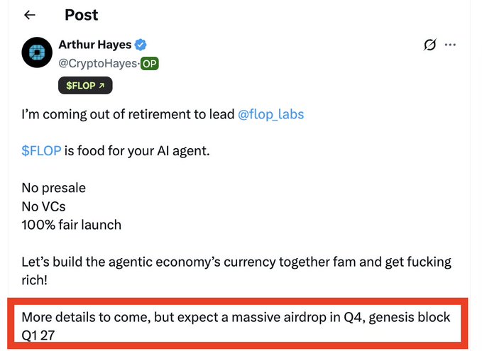 Arthur Hayes announces his new role leading Flop Labs with the $FLOP token, highlighting its role in the "agentic economy" and teasing a massive Q4 airdrop before its Q1 2027 genesis block, as emphasized by the red-bordered text in the image.