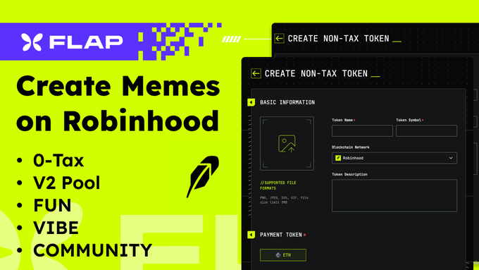 The image is a promotional graphic for Flap announcing the launch of its "Create Non-Tax Token" feature on the Robinhood blockchain, highlighting that users can create meme tokens with 0-Tax, V2 Pool features, and a fun, community-driven vibe. The mock interface shows a token creation form with fields for token name, symbol, description, and an ETH payment option, aligning with the post's announcement of bringing 0-tax token launches to Robinhood Chain via Flap.sh.