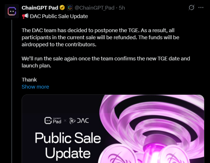 A Twitter/X post from ChainGPT_Pad announces a 'DAC Public Sale Update,' stating the TGE has been postponed and participants will be refunded via airdrop.