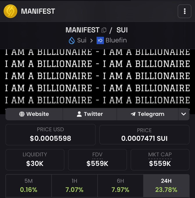 A screenshot of the MANIFEST/SUI token page on Bluefin shows a price of $0.0005598 and 0.0007471 SUI, with a $559K market cap and a 24H gain of 23.78%, humorously overlaid with repeated "I AM A BILLIONAIRE" text to reinforce the post's bullish sentiment.