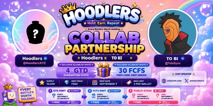 Colorful promotional graphic for 'HOODLERS' announcing a 'COLLAB PARTNERSHIP' between Hoodlers (@HoodlersXYZ) and TOBI (@TobiSync), featuring 4 GTD spots and 30 FCFS spots with a mint date of September 7.