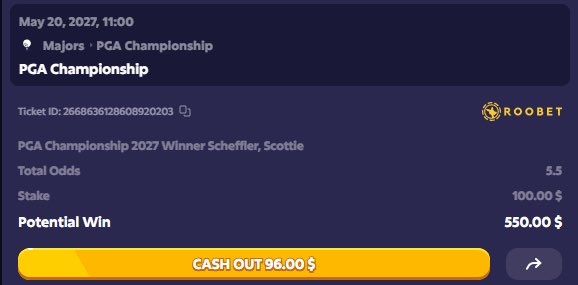 The image shows a Roobet betting slip confirming a $100 wager on Scottie Scheffler to win the PGA Championship at 5.5 odds, with a potential payout of $550 and a $96 cash-out option. It visually confirms the post's claim of a future bet placed on Scheffler for the 2027 PGA Championship.