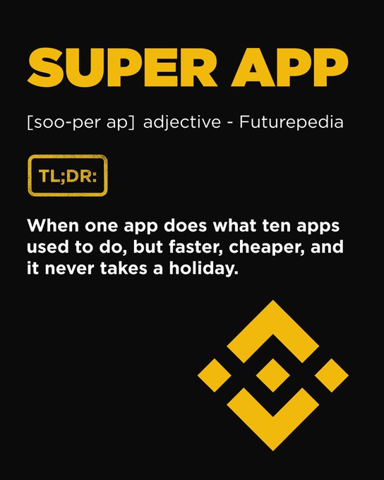 A black graphic defines 'SUPER APP' [soo-per ap] from Futurepedia with a TL;DR box explaining: 'When one app does what ten apps used to do, but faster, cheaper, and it never takes a holiday,' accompanied by a yellow Binance logo.