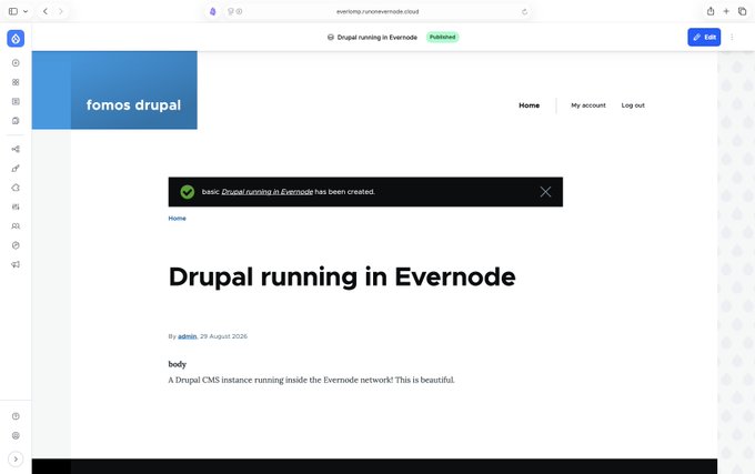 A screenshot of a Drupal CMS running on the Evernode blockchain network, displaying a success message "Basic Drupal running in Evernode has been created" and a sample article titled "Drupal running in Evernode" published on 29 August 2026. This appears to serve as visual proof that Drupal is functional on Evernode, though the post requesting more specifics from @ShortTheFOMO remains unanswered regarding technical details.
