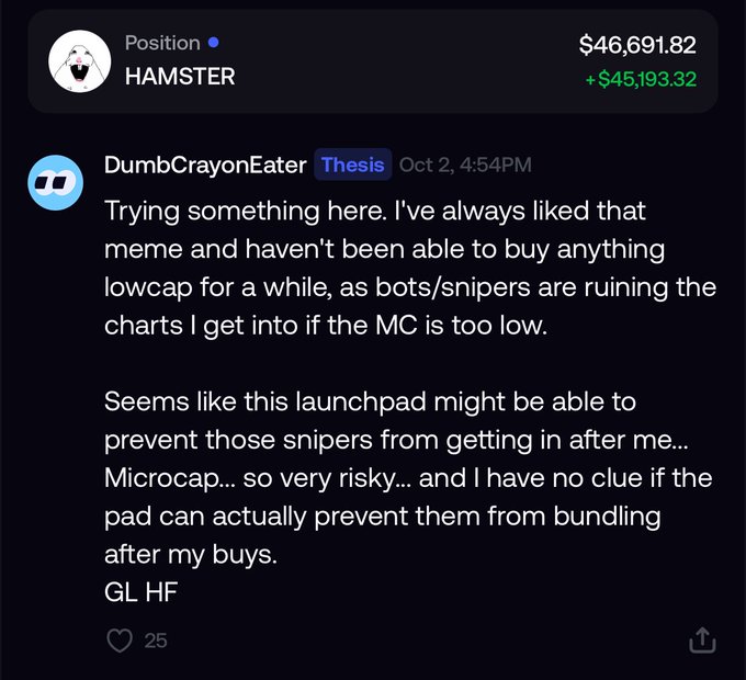 A social media post by user DumbCrayonEater with a 'Thesis' badge from Oct 2, 4:54PM, discussing a memecoin trade strategy to avoid bots and snipers, mentioning a 'HAMSTER' position showing $46,691.82 with +$45,193.32 gain, ending with 'GL HF'.