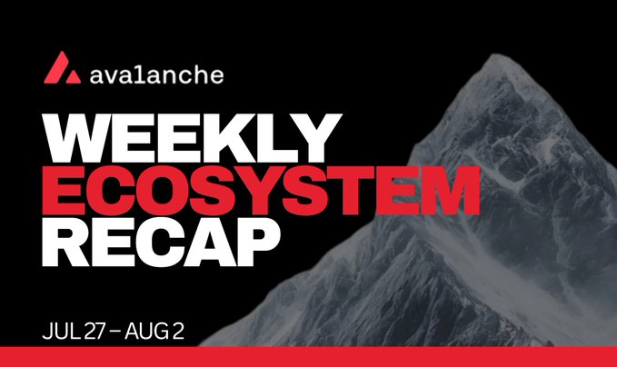 A graphic for "Avalanche" announcing a "WEEKLY ECOSYSTEM RECAP" for the period "JUL 27 - AUG 2" against a black background featuring a snowy mountain peak.
