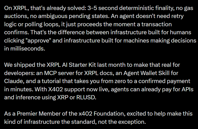 The image contains text discussing XRPL's 3–5 second deterministic finality for AI agent transactions, the XRPL AI Starter Kit with an MCP server for XRPL docs and an Agent Wallet Skill for Claude, X402 support enabling agents to pay for APIs/inference in XRP or RLUSD, and the author's role as a Premier Member of the x402 Foundation. It relates to the post by highlighting XRPL's infrastructure as purpose-built for autonomous AI payments—"robot money"—with confirmed, gas-free transactions.