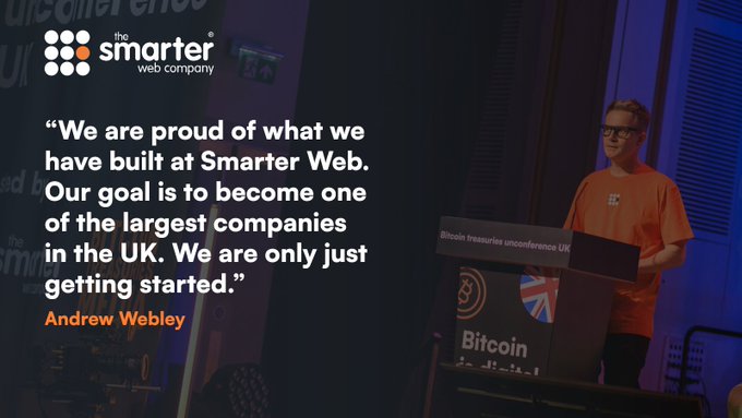 The image shows Andrew Webley, CEO of The Smarter Web Company, speaking at a podium at the "Bitcoin Treasuries Unconference UK" event, alongside a quote highlighting the company's ambition to become one of the largest companies in the UK. The accompanying post reinforces this vision by outlining the company's 10-Year Plan focused on disciplined growth, Bitcoin balance-sheet strategy, and long-term shareholder value creation, with Webley noting they are "only just getting started."