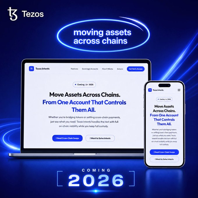 A promotional graphic for Tezos featuring the tagline 'moving assets across chains' with a laptop and phone mockup of the Tezos Intents website coming in 2026.