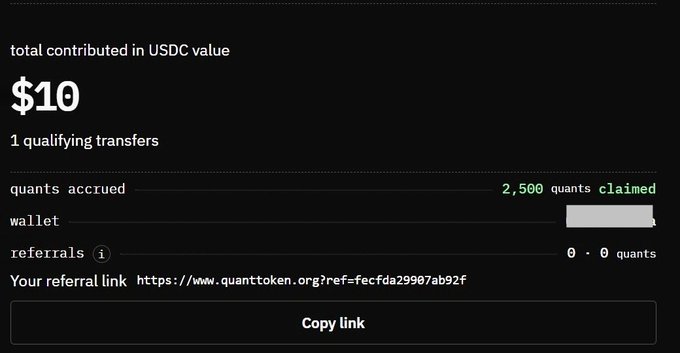 A dark-themed screenshot showing USDC contribution stats including '$10', '1 qualifying transfers', '2,500 quants claimed', and a referral link for 'quanttoken.org'.