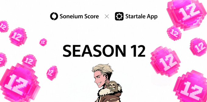 A promotional graphic for 'SEASON 12' featuring 'Soneium Score x Startale App,' pink cube tokens marked '12,' and an illustrated character with a small animal companion.
