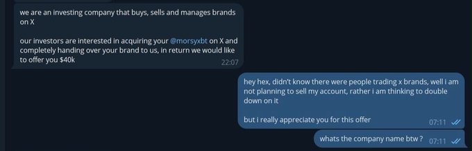 A Telegram chat screenshot where someone offers to buy the @morsybit X brand for $40k, and the recipient politely declines, saying they're not selling and asks for the company name btw.