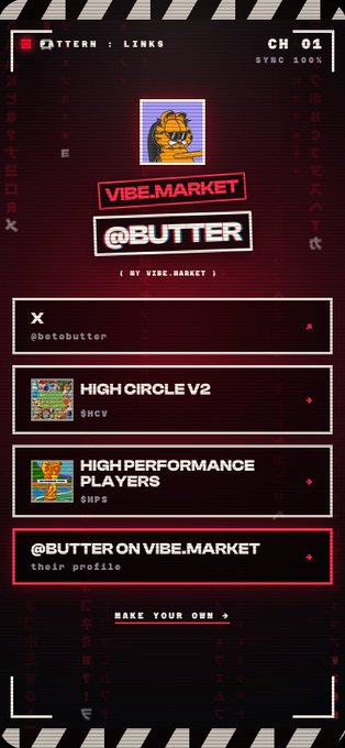 A dark red and black digital interface for VIBE.MARKET's "PATTERN: LINKS" (CH 01, SYNC 100%) showcases @BETOBUTTER's profile page, featuring a pixelated butter mascot, their X handle (@betobutter), NFT collections "HIGH CIRCLE V2" and "HIGH PERFORMANCE PLAYERS," and a "MAKE YOUR OWN" call-to-action button. The image visually represents the new VIBIFY feature that allows users to create custom link-in-bio pages on Vibe.Market, as highlighted in the accompanying post.