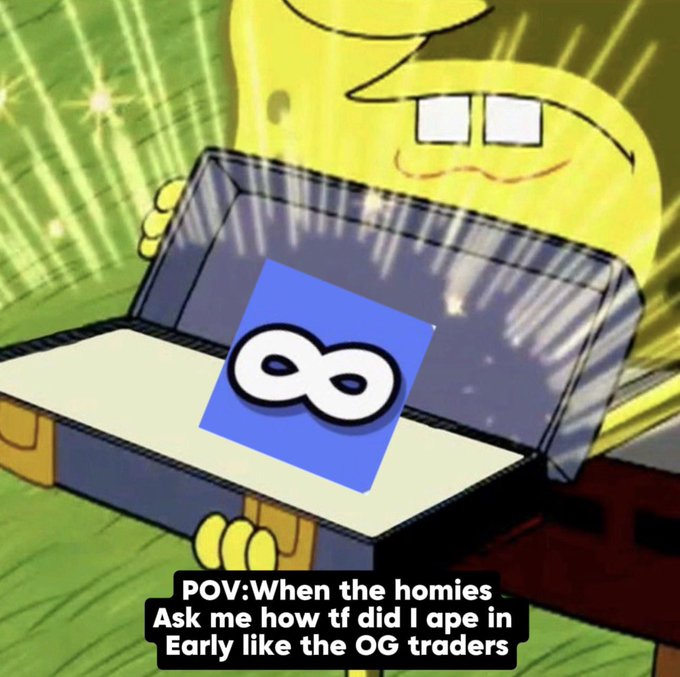 A SpongeBob SquarePants meme showing the character looking at an infinity symbol (∞) in a treasure chest, captioned 'POV:When the homies Ask me how tf did I ape in Early like the OG traders'.
