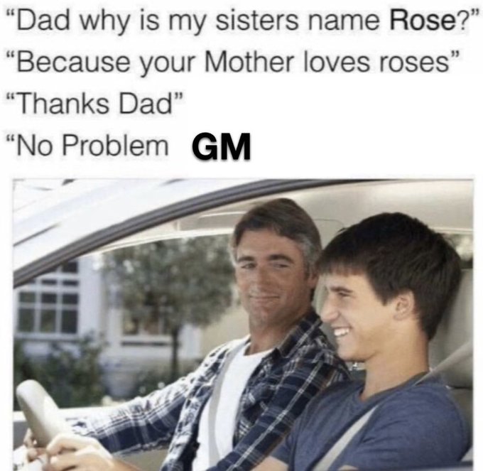 A meme shows a father and son smiling in a car with a conversation where the child asks why his sister is named Rose, and the dad responds "Good Morning" (GM) as a playful abbreviation. The image pairs with a post wishing a "Happy new month," using the "GM" punchline to deliver a cheerful greeting.