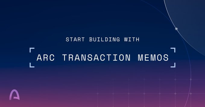 The image is a promotional graphic with a dark blue-to-purple gradient background featuring the text "START BUILDING WITH ARC TRANSACTION MEMOS" framed by corner brackets, alongside the Arc logo. The post explains that Arc has added a "note" field for transactions on testnet, allowing users to attach memos to transfers for tracking purposes.