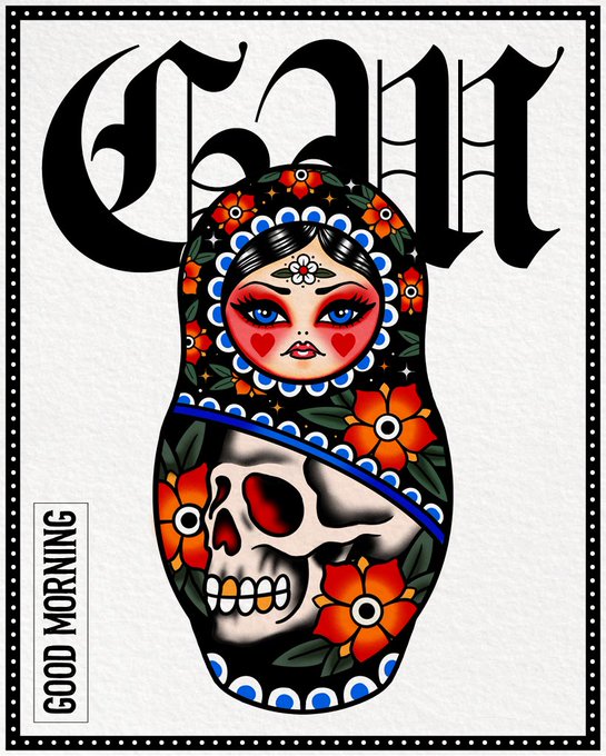 A sugar skull (calavera) styled matryoshka doll illustration with floral decorations and a split design showing a skull beneath a feminine face, with text 'GOOD MORNING' and 'GOT'.