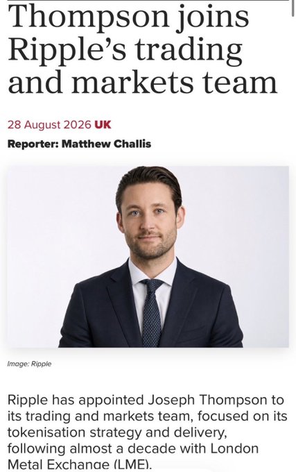 A news article headline reads "Thompson joins Ripple's trading and markets team" dated "28 August 2026 UK," featuring a portrait of the appointee, Joseph Thompson, and noting his prior tenure at the London Metal Exchange.