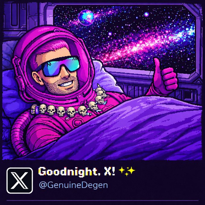 A pixel-art style illustration of a man in a pink astronaut suit with skull beads giving a thumbs-up from under purple covers, set against a starry galaxy backdrop, with text 'Goodnight, X!' and the handle '@GenuineDegen'.