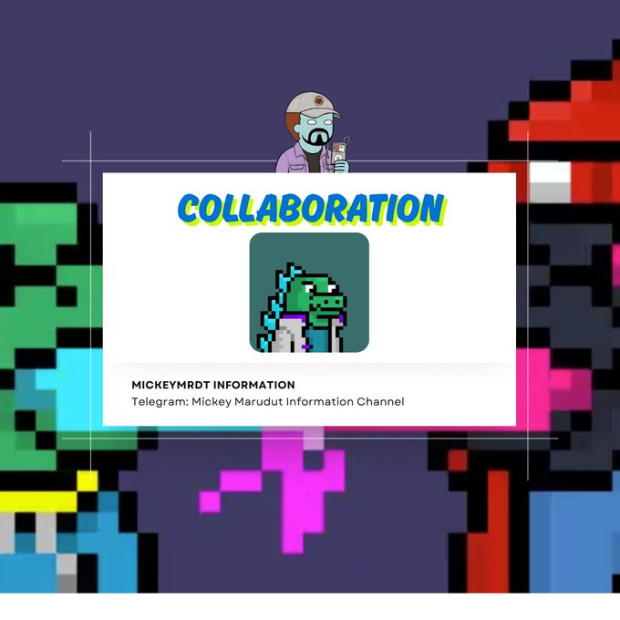 A 'COLLABORATION' announcement graphic for MICKEYRDT INFORMATION on Telegram, featuring a green dinosaur pixel art logo and a cartoon character.