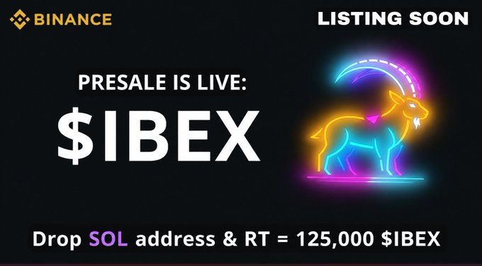 The image features a banner for Bitcoin that says "Presale Is Live! $IBEX presale is live!: $IBEX presale is live!: Drop Sol address & RT = 125K $IBEX". The image also includes a neon goat with a rainbow tail, which is the main focus of the image. The text in the image reads "drop sol address & RT = 125K $IBEX" and "Presale Is Live!".