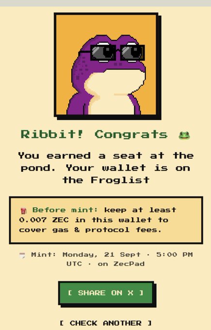 A pixel-art 'Ribbit! Congrats' confirmation screen featuring a purple frog character wearing sunglasses, announcing 'You earned a seat at the pond. Your wallet is on the Froglist' with mint instructions for ZecPad, a green '[ SHARE ON X ]' button, and a '[ CHECK ANOTHER ]' link.