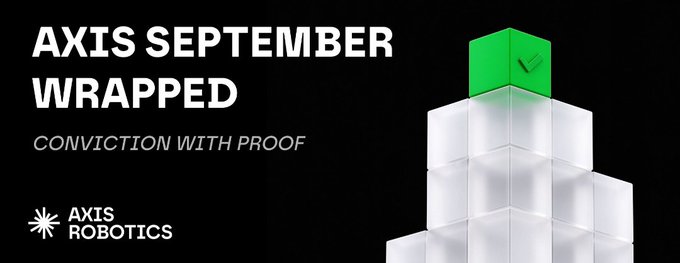 Axis Robotics banner reading 'AXIS SEPTEMBER WRAPPED' with tagline 'CONVICTION WITH PROOF' displayed against a black background with white blocks and a green check-mark cube.