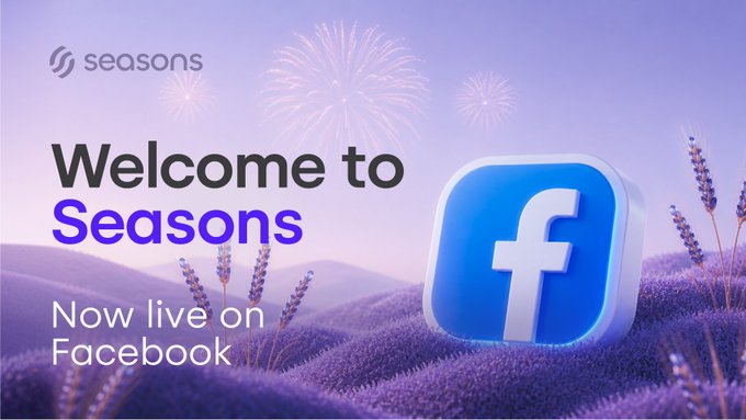 A promotional graphic with a purple lavender field background features the text "Welcome to Seasons" and "Now live on Facebook," alongside the Seasons logo and the iconic blue Facebook logo with fireworks in the sky. The image announces the platform's launch on Facebook, aligning with the post's message about expanding Yield 3.0's reach through social media.
