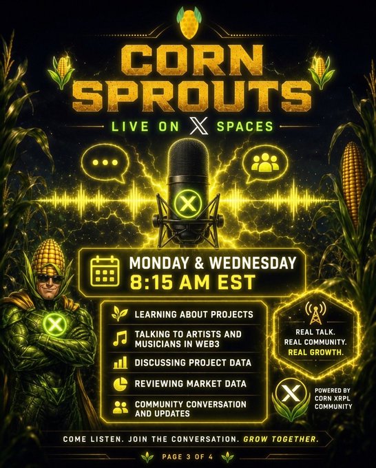 A vibrant promotional poster for 'Corn Sprouts' live on X Spaces, scheduled for Monday & Wednesday at 8:15 AM EST, featuring a corn-themed superhero and details about learning projects and market data.