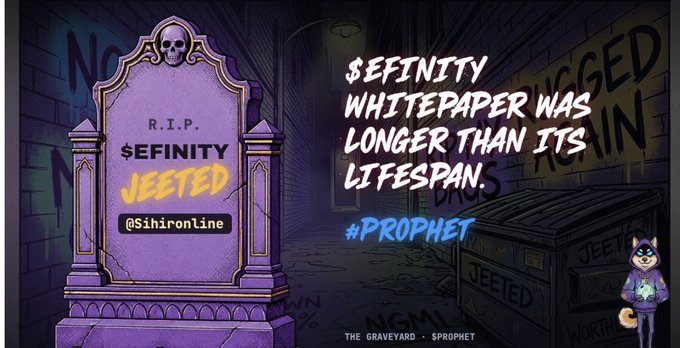 A 'Sprophet' meme depicting a tombstone that says 'R.I.P. $EFINITY JEETED' with the caption '$EFINITY WHITEPAPER WAS LONGER THAN ITS LIFESPAN.'