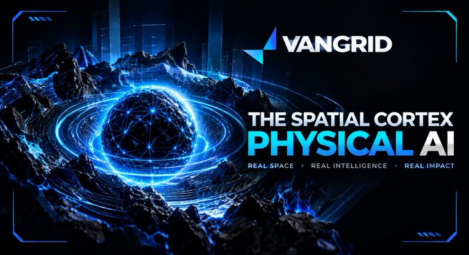 A dark tech-themed promotional graphic for VANGRID, displaying a glowing blue spherical network above a rocky surface with the text 'THE SPATIAL CORTEX PHYSICAL AI' and 'REAL SPACE • REAL INTELLIGENCE • REAL IMPACT'.