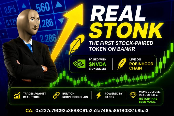 A promotional graphic for "$REAL STONK" featuring a figure in a suit with a pointing "Meme Man" head, advertising it as the first stock-paired token on Bankr, tied to tokenized $NVDA and live on Robinhood Chain, with the contract address "CA: 0x237c79C93c3EB8C61a2a2a7465a851B0381b8ba3" displayed at the bottom.