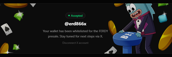 A wallet whitelist acceptance message for @erd866x for the FERDY presale, featuring a fish character in a tuxedo with gambling/crypto imagery.