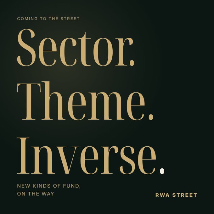 A dark-themed graphic with gold serif text reading 'Sector. Theme. Inverse.' with the header 'COMING TO THE STREET' and footer 'NEW KINDS OF FUND, ON THE WAY' and 'RWA STREET'.
