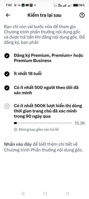 A Vietnamese-language mobile app screen titled 'Kiểm tra lại sau' (Check back later) showing requirements for a content creator program, including Premium subscription, age 18+, 500 verified followers, and 500K impressions in 90 days (currently at 15.3K).