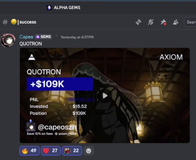 A Discord screenshot from the 'ALPHA GEMS' channel showing a user named Capeo sharing an image about a token called QUOTRON on AXIOM, claiming a +$109K gain (+691,25.46%) from a $15.52 investment.