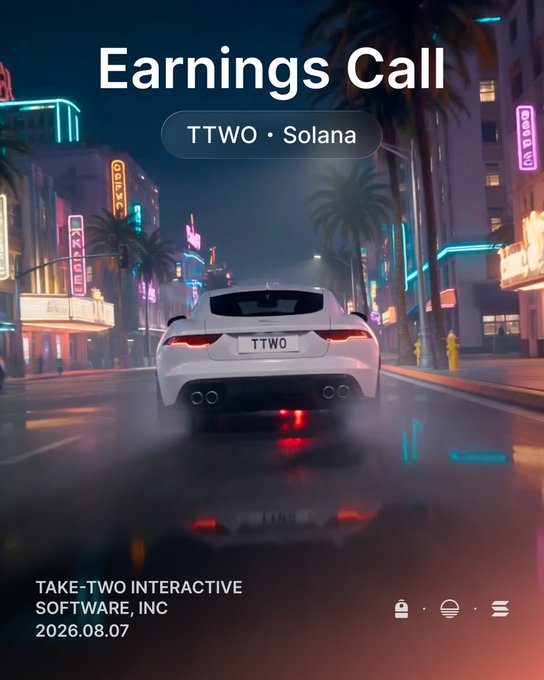 A sleek white sports car with "TTWO" on its license plate cruises down a neon-lit city street at night, mirroring the GTA vibe, with text reading "Earnings Call • TTWO • Solana" and "TAKE-TWO INTERACTIVE SOFTWARE, INC • 2026.08.07," tying the cinematic Grand Theft Auto aesthetic to Take-Two's actual earnings report beat and the $TTWO token's Solana availability.