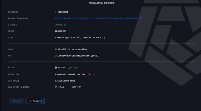 A screenshot of an Ethereum blockchain transaction explorer showing Vitalik Buterin (0xab5) sending 16 ETH (~$28.53k) to "ContinuousclearingAuction" (0x607), completed on July 19, 2026, with the transaction hash beginning with 0x7b4379. The image relates to the post by showing the specific on-chain transaction involving Vitalik that prompted the humorous comment about his unexpected "motion."
