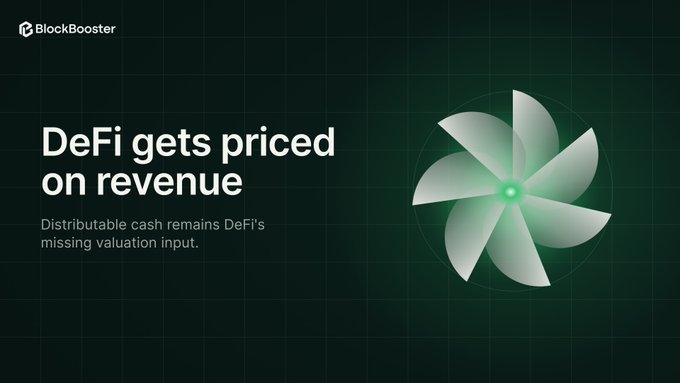 BlockBooster graphic reading 'DeFi gets priced on revenue – Distributable cash remains DeFi's missing valuation input' next to a green pinwheel logo on a dark grid background.