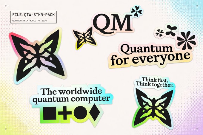 A colorful sticker pack graphic with a pastel gradient background features butterfly designs and text including 'FILE: QTW-STKR-PACK QUANTUM.TECH.WORLD // 2026', 'QM', 'Quantum for everyone', 'The worldwide quantum computer', and 'Think fast. Think together.'