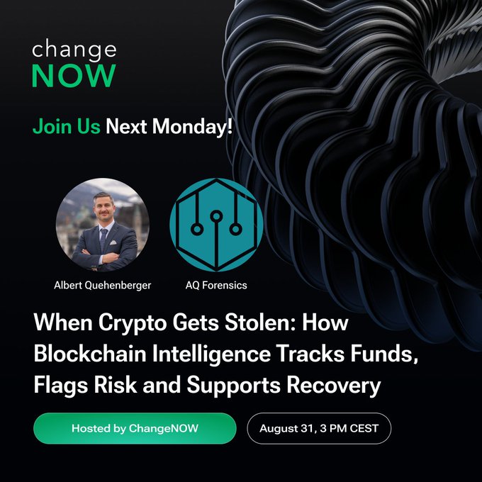 A ChangeNOW event poster titled 'When Crypto Gets Stolen: How Blockchain Intelligence Tracks Funds, Flags Risk and Supports Recovery' hosted by ChangeNOW on August 31, 3 PM CEST, featuring Albert Quehenberger and AQ Forensics.