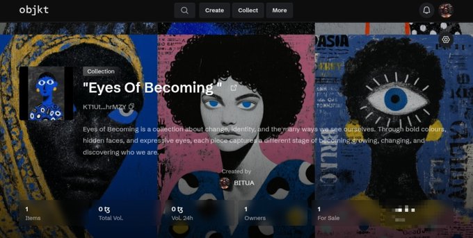 A screenshot of an NFT collection page on objkt titled "Eyes Of Becoming" created by user BITUA, showing collection statistics (1 Items, 0Ξ Total Vol., 0Ξ Vol. 24h, 1 Owners, 1 For Sale) over artwork featuring faces with prominent eyes in blue, pink, and yellow color schemes.