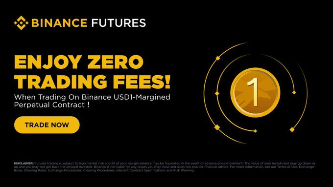 Binance Futures advertisement promoting zero trading fees on USD1-margined perpetual contracts, featuring a yellow '1' coin graphic and a 'TRADE NOW' button.