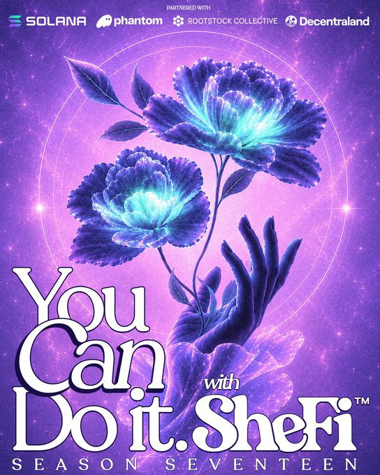 A purple-toned promotional poster featuring glowing blue flowers and a hand reaching up, with the text 'You Can Do it. SheFi' and logos for Solana, Phantom, Rootstock Collective, and Decentraland.