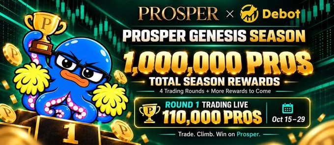 A bright promotional banner for 'PROSPER x Debot' advertising the 'PROSPER GENESIS SEASON' with '1,000,000 PROS TOTAL SEASON REWARDS', showing a blue octopus mascot holding a gold 'P' trophy and noting 'ROUND 1 TRADING LIVE 110,000 PROS Oct 15-29'.
