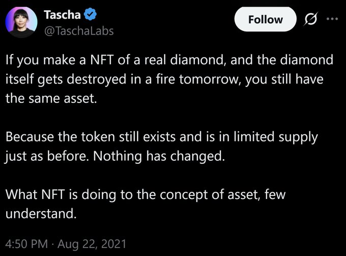 A tweet from Tascha (@TaschaLabs) argues that an NFT representing a real diamond retains its value even if the physical diamond is destroyed, since the token's limited supply remains unchanged—illustrating how NFTs are redefining the concept of asset ownership.