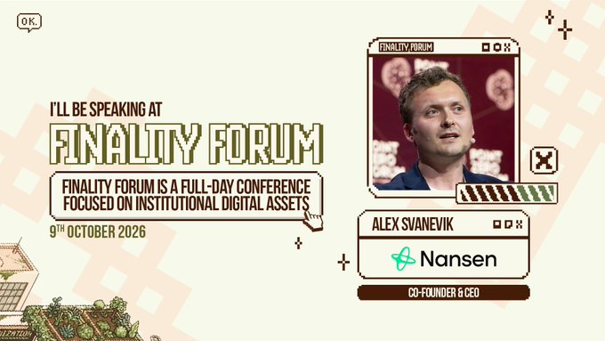 A pixel-art styled announcement for 'FINALITY FORUM' on '9TH OCTOBER 2026', stating it is 'A FULL-DAY CONFERENCE FOCUSED ON INSTITUTIONAL DIGITAL ASSETS', featuring speaker Alex Svanevik, Co-Founder & CEO of Nansen.